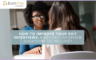 How to Improve Exit Interviews: The 8 Exit Interview Questions to Always Include
